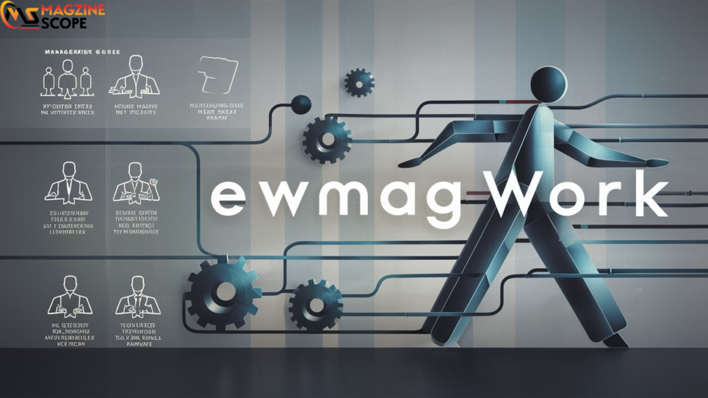 management guide ewmagwork