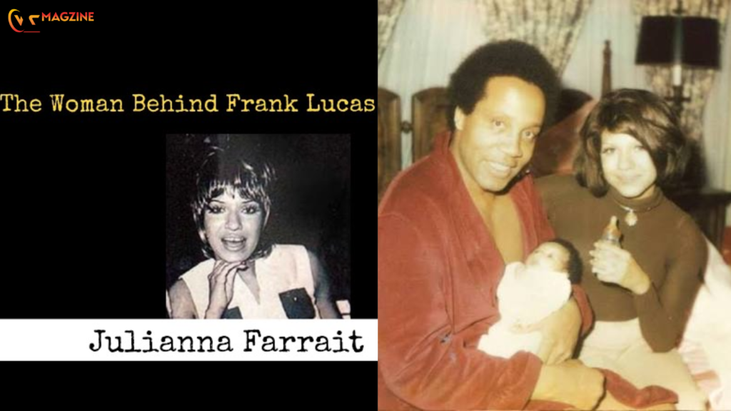 Julianna Farrait: The Untold Story Behind Frank Lucas’s Wife Julianna Farrait