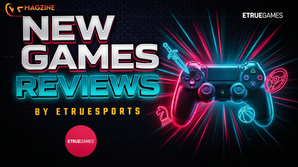 etruegames new games reviews by etruesports: Latest Game Reviews etruegames new games reviews by etruesports