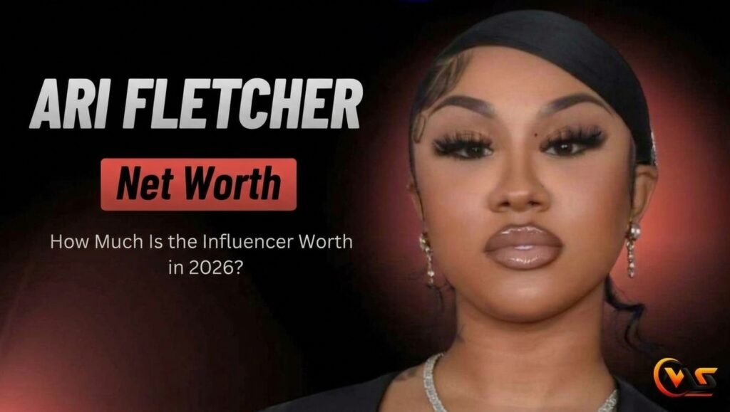 Ari Fletcher Net Worth: How Much Is the Influencer Worth in 2026? Ari Fletcher Net Worth