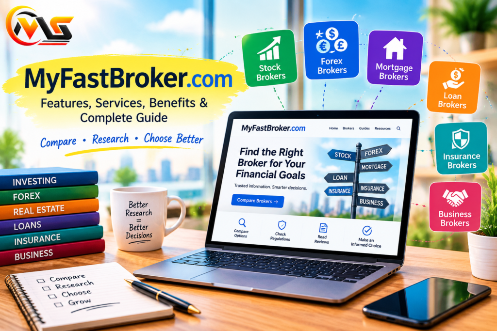 MyFastBroker.com: Features, Services, Benefits & Complete Guide MyFastBroker.com